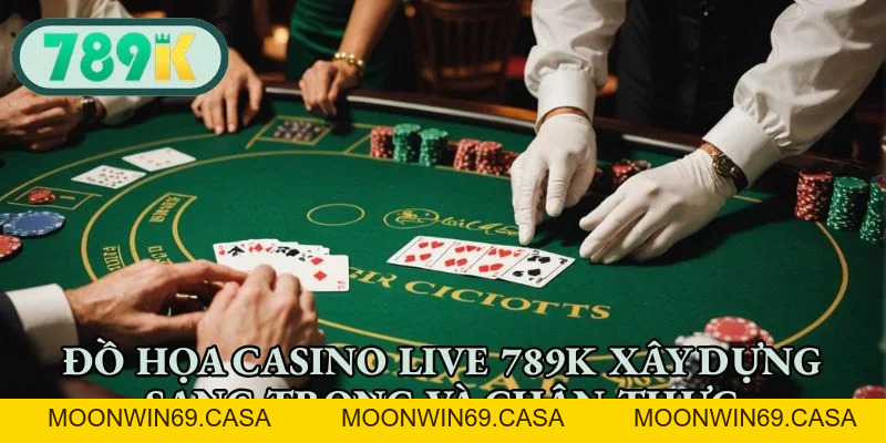 Casino 789K - Khám Phá Sòng Bạc Live Đỉnh Cao Mỗi Ngày