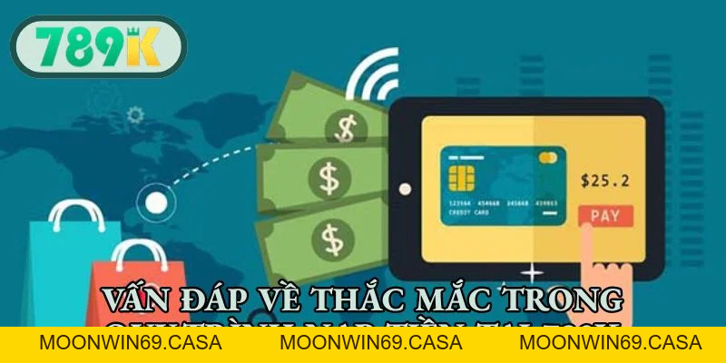 Nạp Tiền 789K - Hướng Dẫn Cách Gửi Vốn Nhanh Chóng, An Toàn
